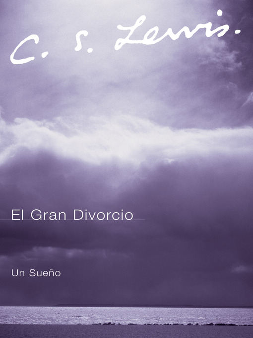 Title details for El Gran Divorcio by C. S. Lewis - Available